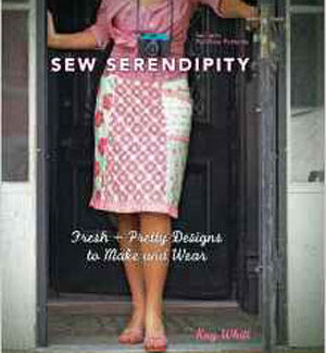 Sew Serendipity by Kay Whitt