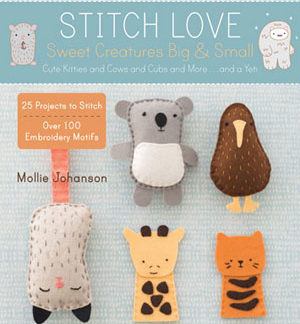 Stitch Love: Sweet Creatures Big & Small