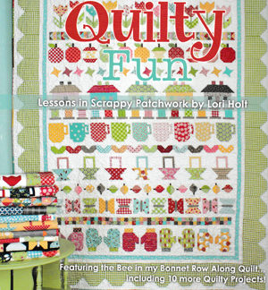Quilty Fun - Lessons in Scrappy Patchwork by Lori Holt