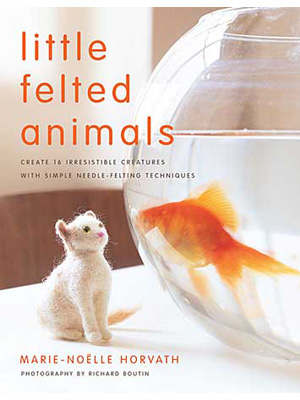 Little Felted Animals book