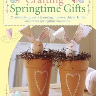 Tilda's Crafting Springtime Gifts book
